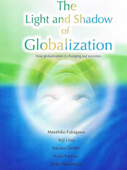 The Light and Shadow of Globalization